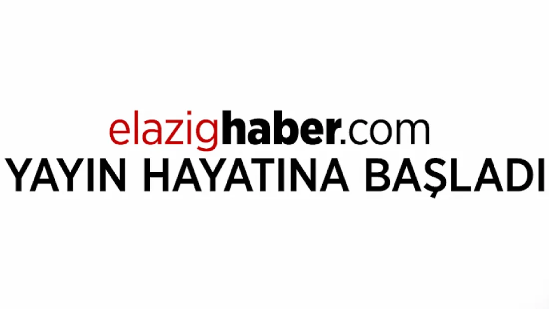 elazighaber.com yeniden yayında!