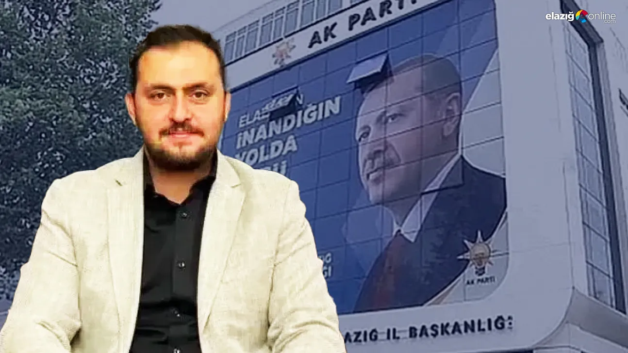 AK Parti Elazığ İl Yürütme Kurulu belli oldu: İşte isim listesi ve görevler!