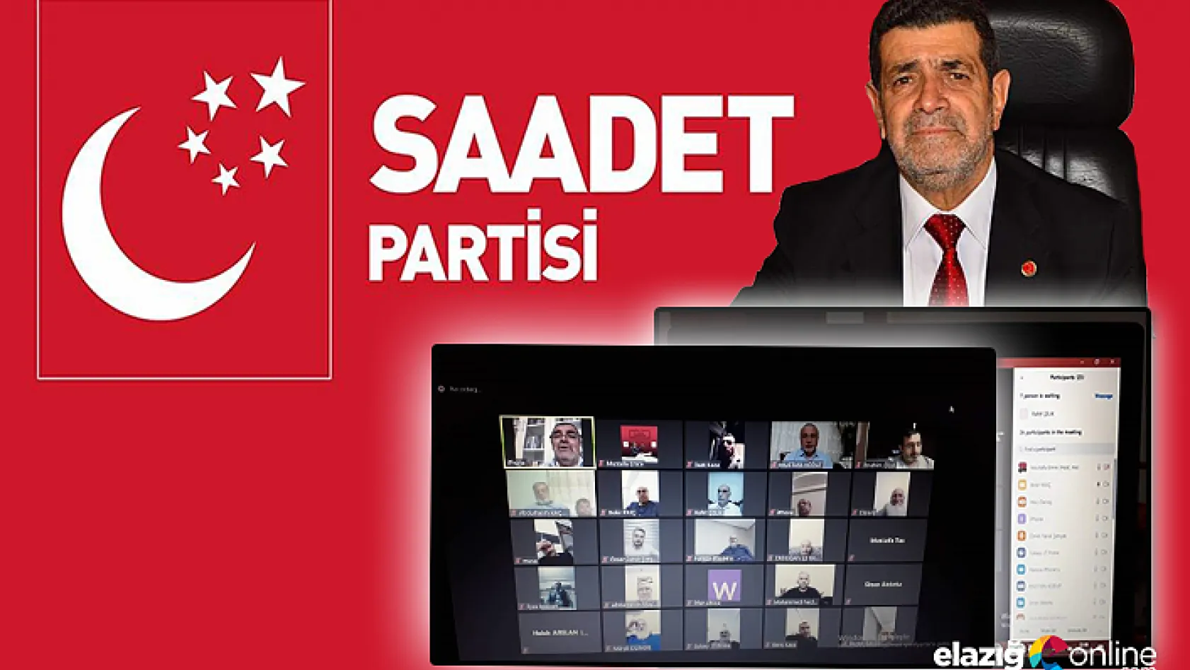 Saadet Partisi Nisan Ayı İl Divan toplantısını video konferansla gerçekleştirdi
