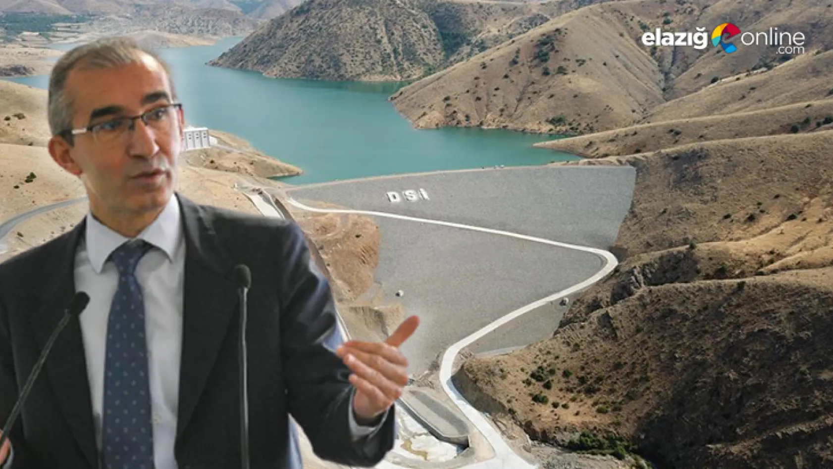 DSİ Genel Müdürü Yıldız: Elazığ'da son 18 yılda 15 baraj inşa ettik
