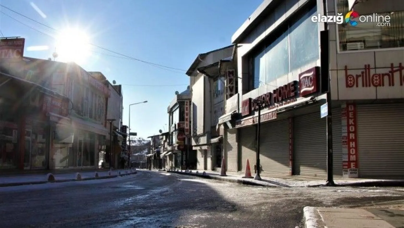 Elazığ'da hafta sonu cadde ve sokaklar sessizliğe büründü