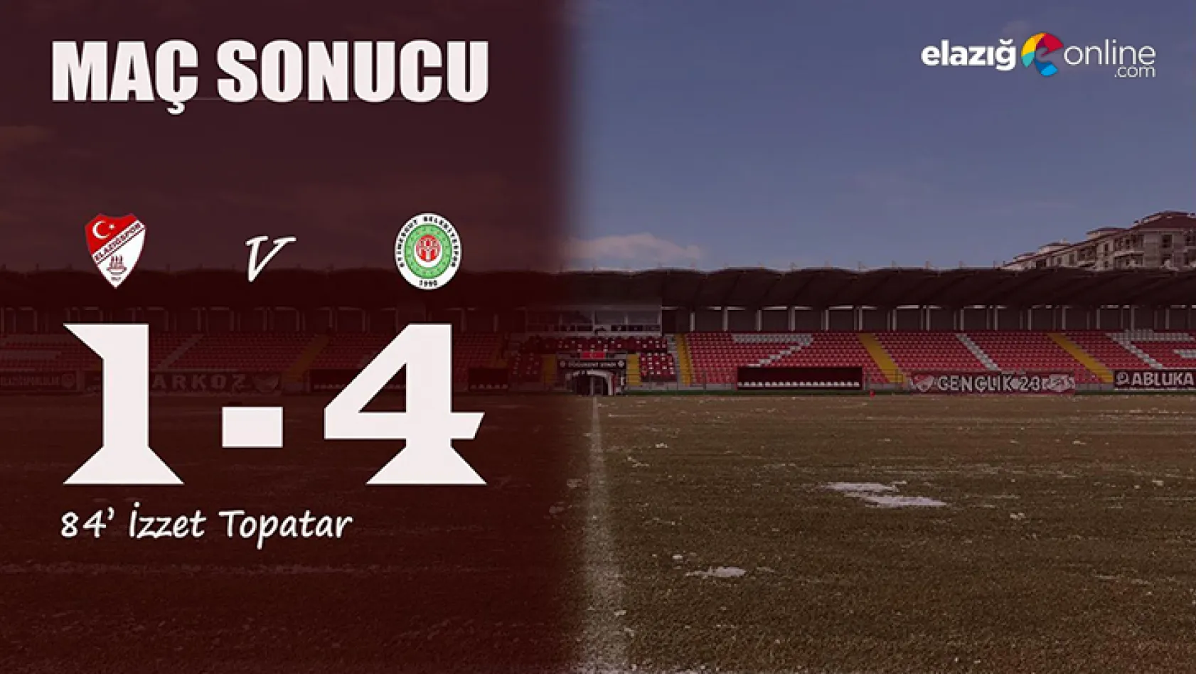 Elazığspor, sahasında Etimesgut Belediyespor'a 4-1 yenildi