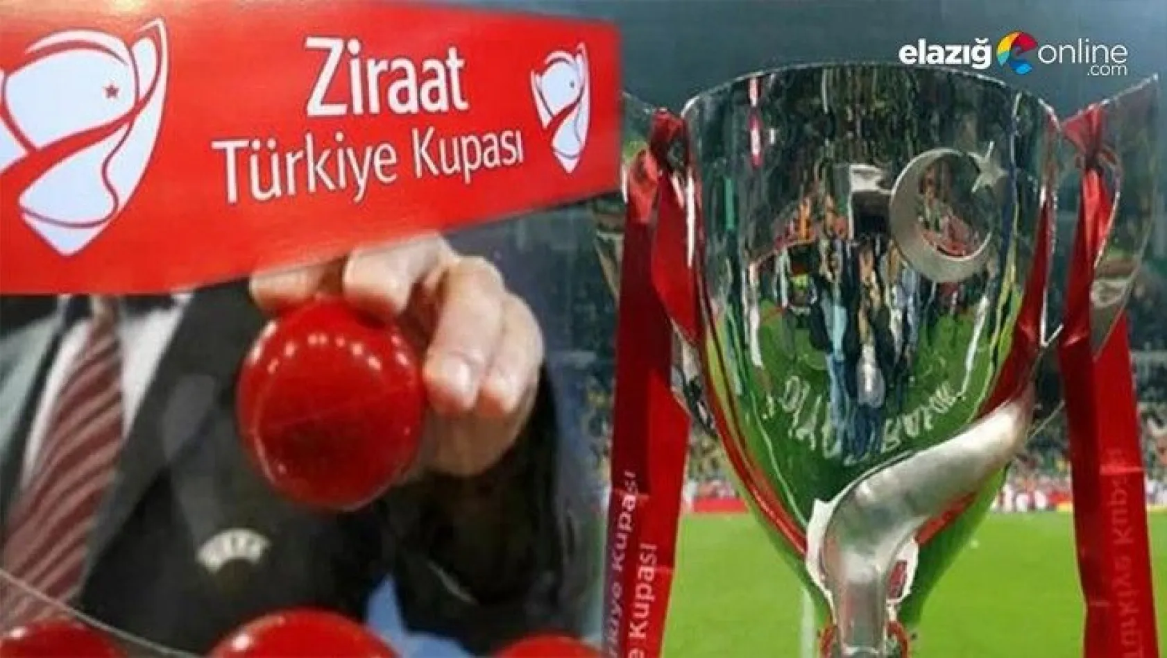 Ziraat Türkiye Kupasında Elazığ takımlarının rakipleri belli oldu