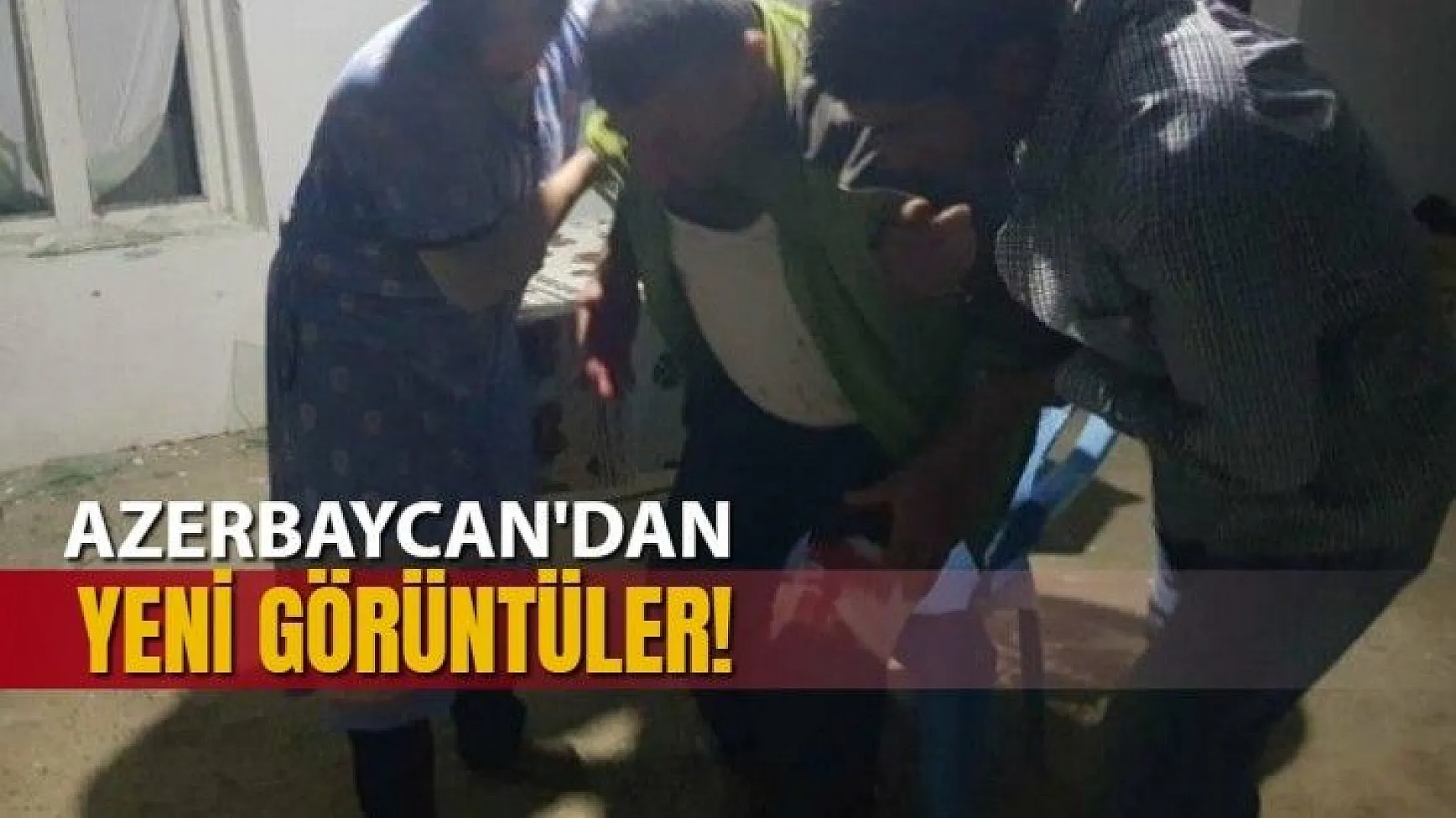 Ermenistan tarafından saldırıya uğrayan Azerbaycanlı vatandaşlara ait ilk kareler yayınlandı
