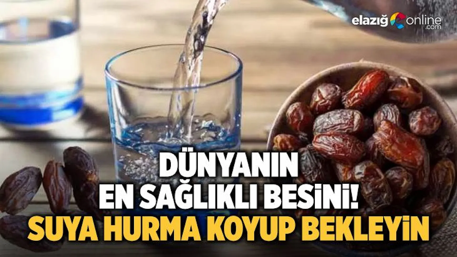 Dünyanın en sağlıklı besini! Suya hurma koyup bekleyin