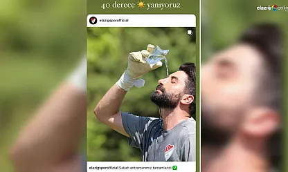 Elazığspor'da 40 Derecelik Antrenman! Kaleci Muammer Yıldırım'dan Mizahi Paylaşım!