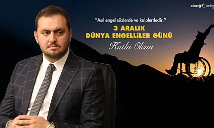 3 Aralık Engelliler Günü'nde Başkan Selmanoğlu'ndan anlamlı mesaj