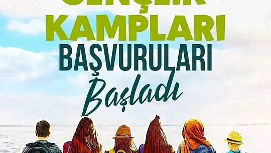 Haydi Gençler! Gençlik Kampı başvuruları başladı