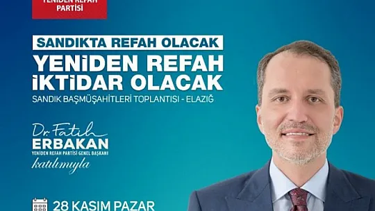 Fatih Erbakan Elazığ'a gelecek
