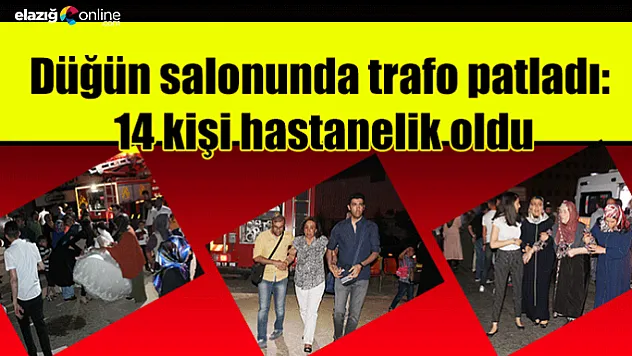 Düğün salonunda trafo patladı: 14 kişi hastanelik oldu