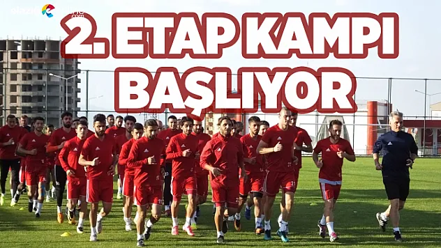 Elazığspor'da 2. etap Kampı başlıyor