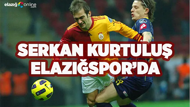 Serkan Kurtuluş Elazığspor'da