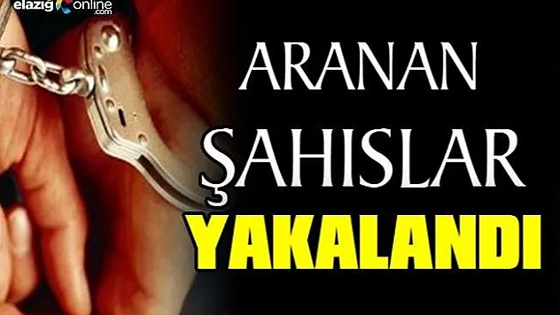 Elazığ'da aranan 24 şahıs yakalandı