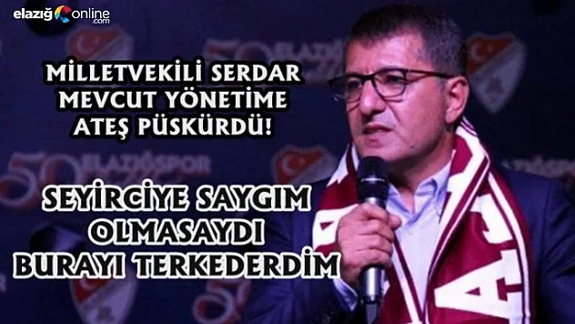Milletvekili Ömer Serdar: Bu anlayışınızı değiştirmeniz lazım!