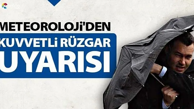 5 il için kuvvetli rüzgar uyarısı sürüyor