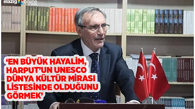 Çağlar: Elazığ'ı, Harput kurtaracak!