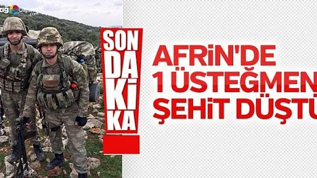 Afrin'den İkinci Şehit Haberi!