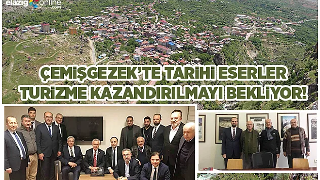 Çemişgezek'te Tarihi ve Kültürel Doku Korunacak