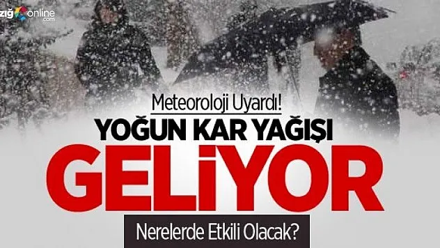 Elazığ İçin Yoğun Kar Uyarısı!