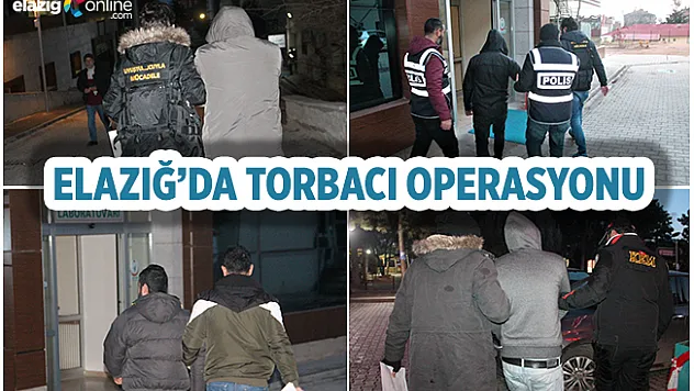 Elazığ Merkezli 4 İlde Torbacı Operasyonu!
