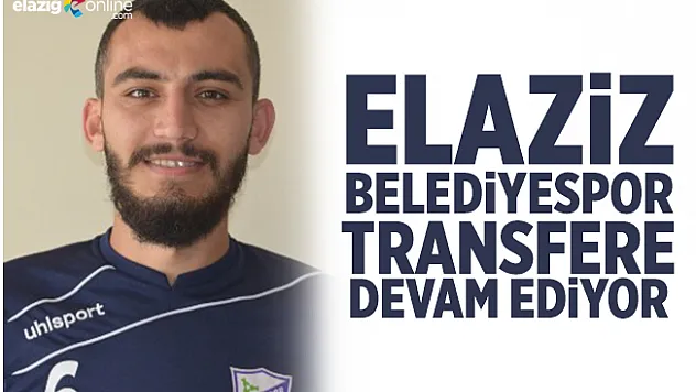 Elaziz Belediyespor'dan defansa takviye