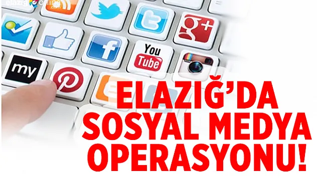Kovancılar'da Sosyal Medya Operasyonu!