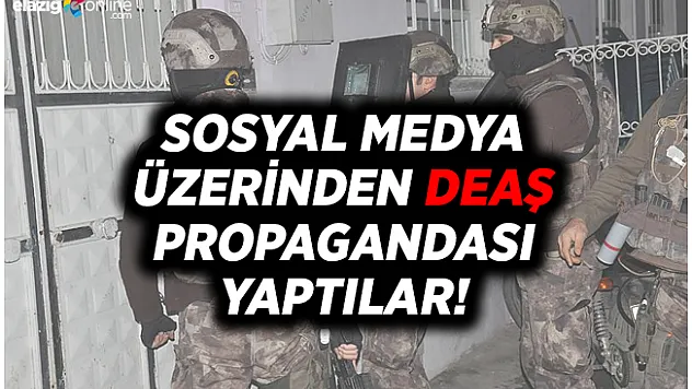 Elazığ'da DEAŞ Operasyonu!