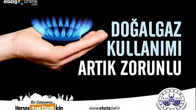 Elazığ'da Doğal Gaz Kullanımı Artık Zorunlu!