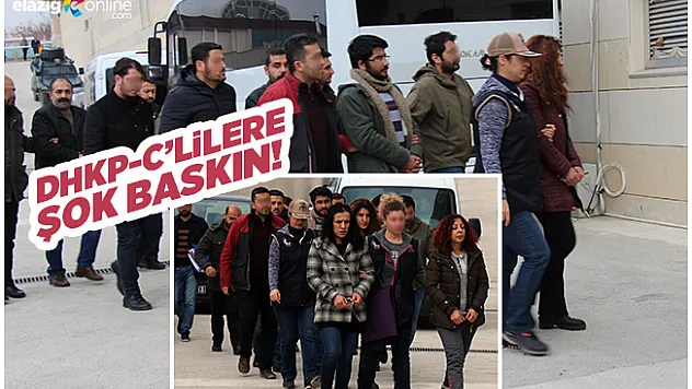 Elazığ'da DHKP-C operasyonu!