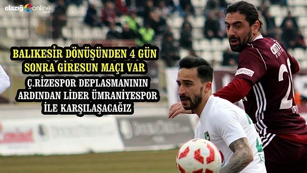 Elazığspor zorlu sürece başlıyor
