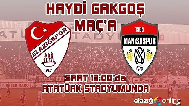 Haydi GAKGOŞ Maç'a