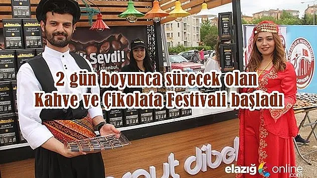 Kahve ve Çikolata Festivali başladı