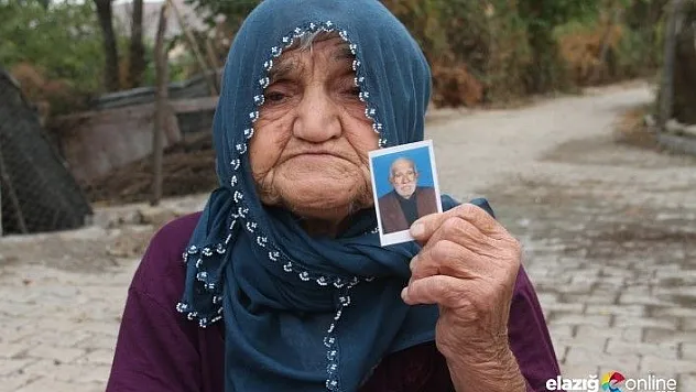 Güllü Nine, 21 aydır kayıp eşinin yolunu gözlüyor