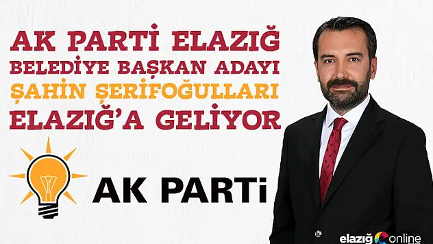 Şahin Şerifoğulları Elazığ'a geliyor