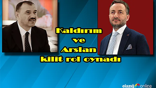 Transferin açılmasında Kaldırım ve Arslan kilit rol oynadı