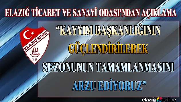 Elazığ TSO'dan Elazığspor Açıklaması