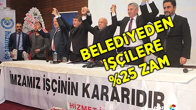 Elazığ Belediyesi'nde toplu iş sözleşmesi sevinci