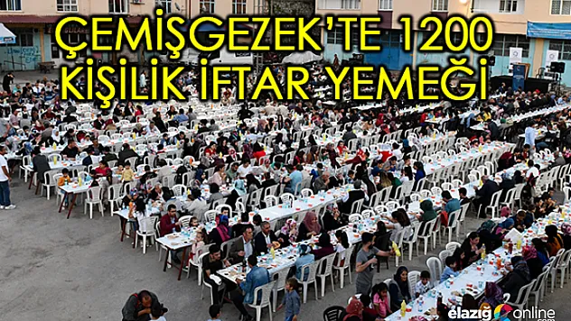 Vali Sonel Çemişgezek'i ziyaret etti, vatandaşla iftar açtı