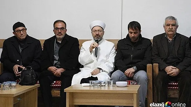 Diyanet İşleri Başkanı Erbaş'tan depremde yakınını kaybedenlere taziye ziyareti