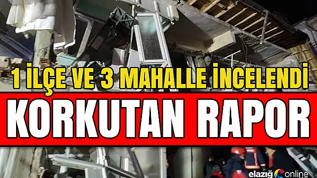 SAÜ Elazığ depremi sonrası hasar raporunu açıkladı!