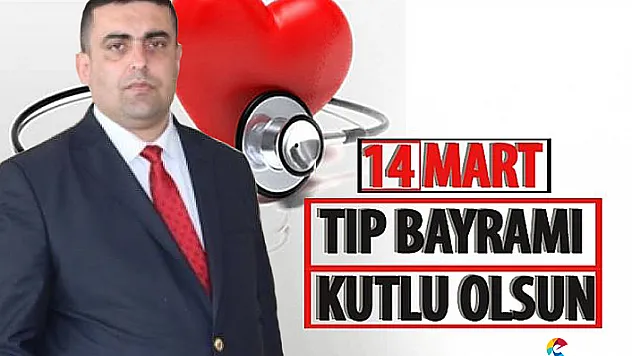 Başkan Karataş'ın 14 Mart Tıp Bayramı Mesajı