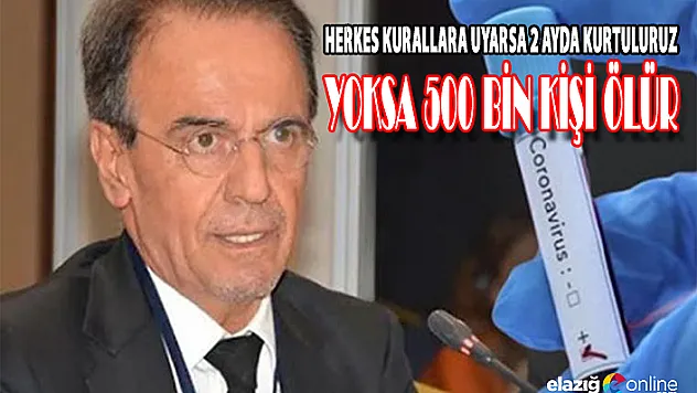 Elazığlı Prof.Dr.Ceyhan'dan Önemli Açıklama