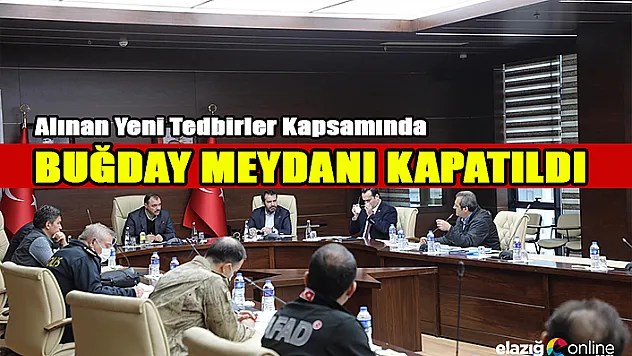 İşte İl Hıfzıssıhha Meclisi'nin Elazığ'da aldığı yeni tedbirler