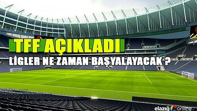 TFF'den açıklama: &quotLigler ne zaman başlayacak?&quot