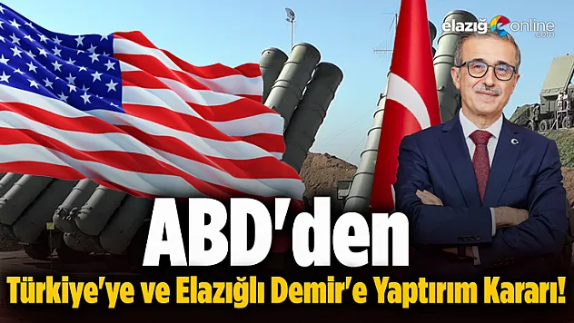 ABD'den Türkiye'ye ve Elazığlı Demir'e Yaptırım Kararı!
