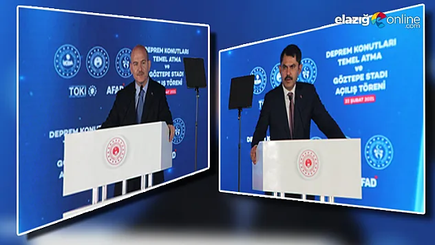 Bakan Soylu ve Bakan Kurum Elazığ'da yapılan çalışmalara değindiler