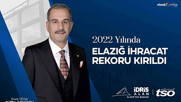 Elazığ, verilere göre 2022 yılını tarihi bir rekorla kapattı
