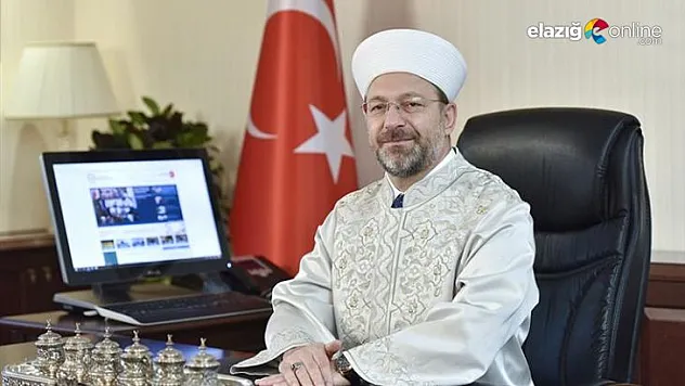 Diyanet İşleri Başkanı Prof. Dr. Ali Erbaş, Elazığ'a Geliyor
