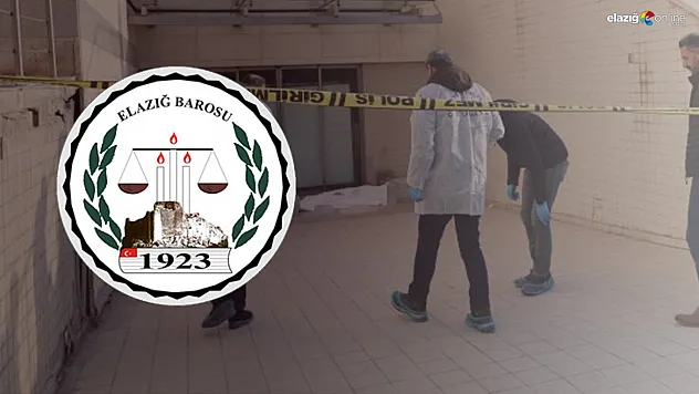 Elazığ Barosu konunun takipçisi olacaklarını duyurdu!