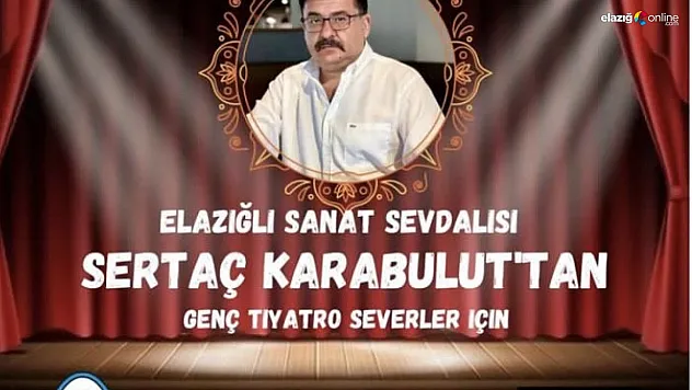 Elazığ'da Ruh Adam Heyecanı: Gençler İçin Ücretsiz Tiyatro Fırsatı!